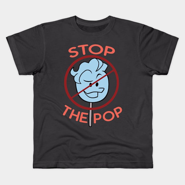 Stop The Pop! Kids T-Shirt by Number1Robot
